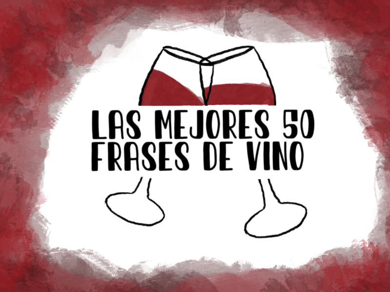 Las 50 mejores frases de vino